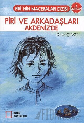 Piri ve Arkadaşları Akdeniz’de