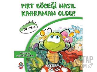 Pırt Böceği Nasıl Kahraman Oldu?