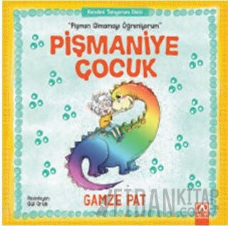 Pişmaniye Çocuk - Pişman Olmamayı Öğreniyorum Gamze Pat