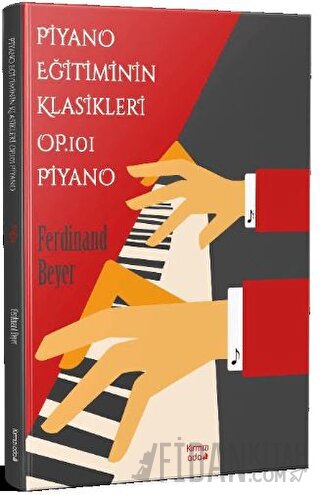 Piyano Eğitiminin Klasikleri Op.101 Piyano Ferdinand Beyer