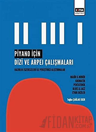 Piyano İçin Dizi ve Arpej Çalışmaları