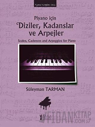 Piyano İçin Diziler, Kadanslar ve Arpejler