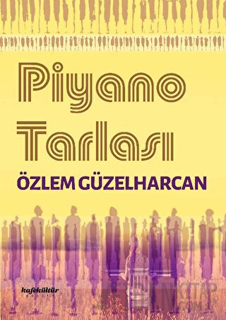 Piyano Tarlası Özlem Güzelharcan
