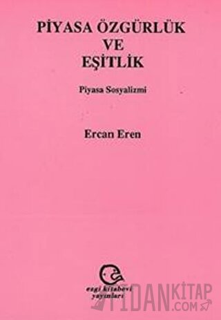 Piyasa Özgürlük ve Eşitlik Piyasa Sosyalizmi