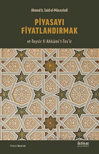 Piyasayı Fiyatlandırmak Ahmed b. Said el-Müceyledi