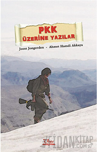 PKK Üzerine Yazılar Ahmet Hamdi Akkaya