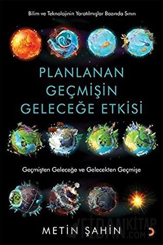 Planlanan Geçmişin Geleceğe Etkisi