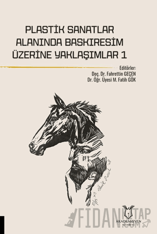 Plastik Sanatlar Alanında Baskıresim Üzerine Yaklaşımlar-1
