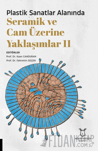 Plastik Sanatlar Alanında Seramik ve Cam Üzerine Yaklaşımlar 11