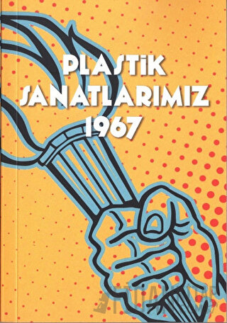 Plastik Sanatlarımız 1967