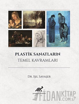 Plastik Sanatların Temel Kavramları Işıl Savaşer