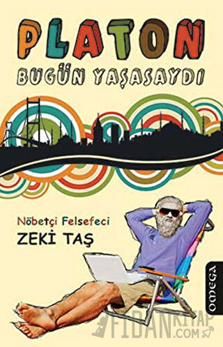 Platon Bugün Yaşasaydı