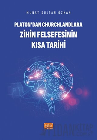 Platon’dan Churchlandlara Zihin Felsefesinin Kısa Tarihi