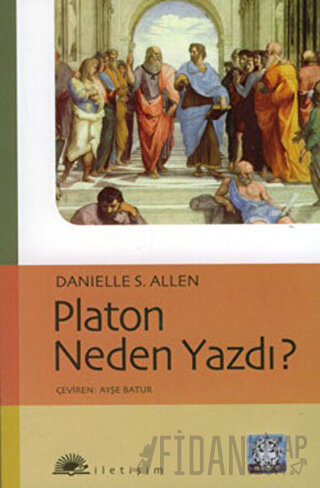 Platon Neden Yazdı?