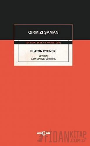 Platon Oyunski - Qirmizi Şaman