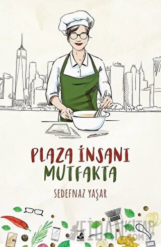 Plaza İnsanı Mutfakta