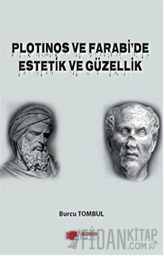 Plotinos ve Farabi'de Estetik ve Güzellik