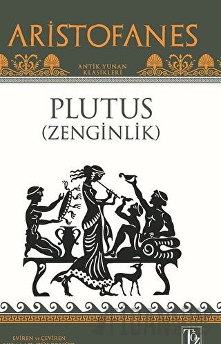 Plutus ( Zenginlik ) Aristofanes