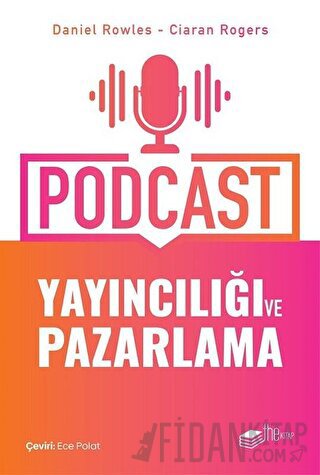 Podcast Yayıncılığı ve Pazarlama