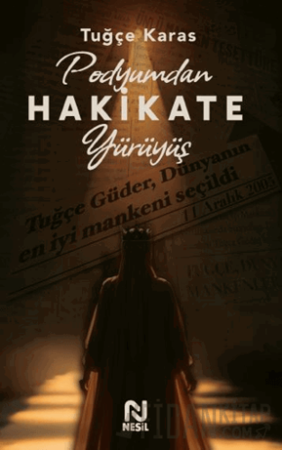 Podyumdan Hakikate Yürüyüş Tuğçe Karas