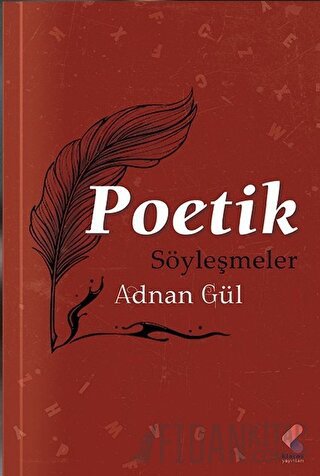 Poetik Söyleşmeler Adnan Gül