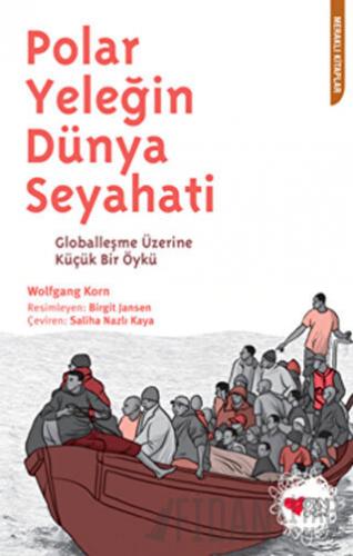 Polar Yeleğin Dünya Seyahati Wolfgang Korn