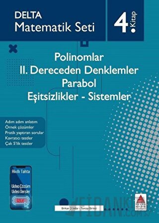 Polinomlar - 2. Dereceden Denklemler - Parabol - Eşitsizlikler - Sistemler