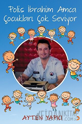 Polis İbrahim Amca Çocukları Çok Seviyor
