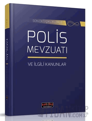 Polis Mevzuatı ve İlgili Kanunlar (Ciltli)