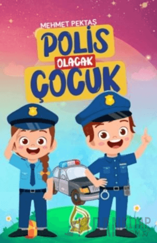 Polis Olacak Çocuk