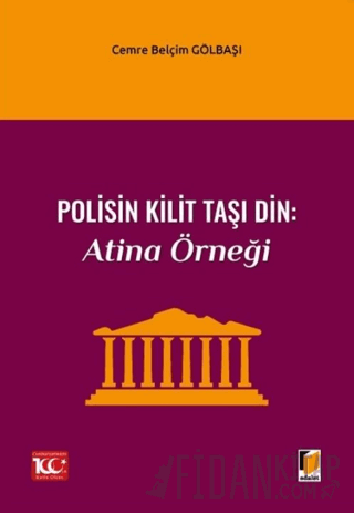 Polisin Kilit Taşı Din: Atina Örneği