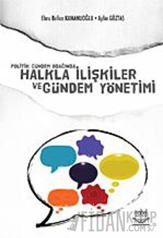 Politik Gündem Odağında Halkla İlişkiler ve Gündem Yönetimi