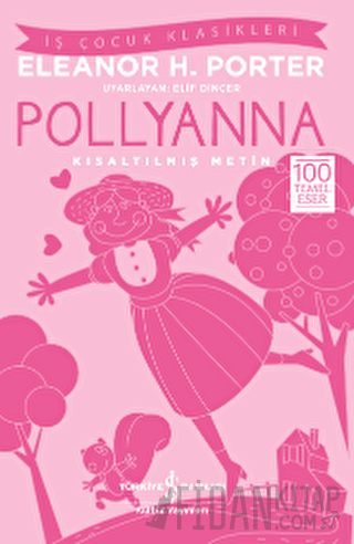 Pollyanna (Kısaltılmış Metin) Eleanor H. Porter