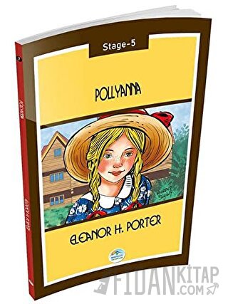 Pollyanna - Stage 5 Eleanor H. Porter