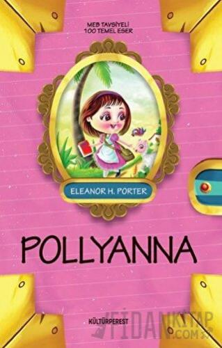 Pollyanna Eleanor H. Porter