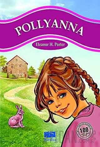 Pollyanna Eleanor H. Porter