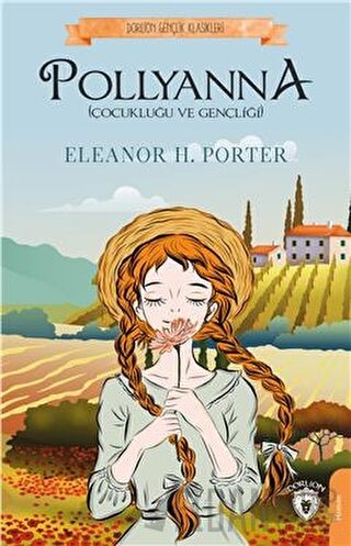 Pollyanna Eleanor H. Porter