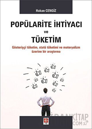 Popülarite İhtiyacı ve Tüketim