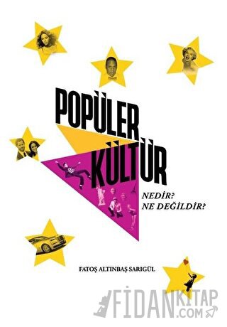 Popüler Kültür Nedir? Ne Değildir? (Ciltli)