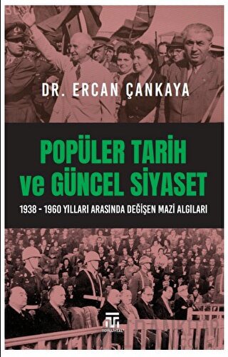 Popüler Tarih ve Güncel Siyaset Ercan Çankaya
