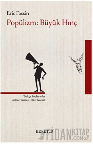 Popülizm: Büyük Hınç