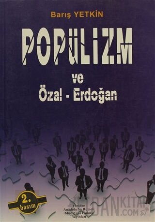 Popülizm ve Özal - Erdoğan Barış Yetkin
