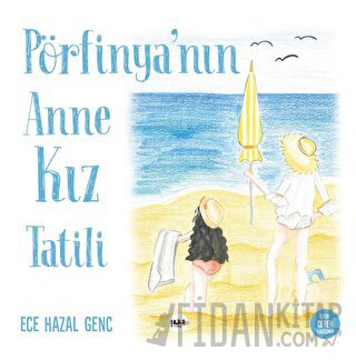 Pörfinya'nın Anne Kız Tatili