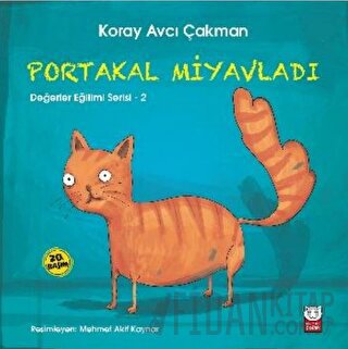 Portakal Miyavladı - Değerler Eğitimi Serisi - 2