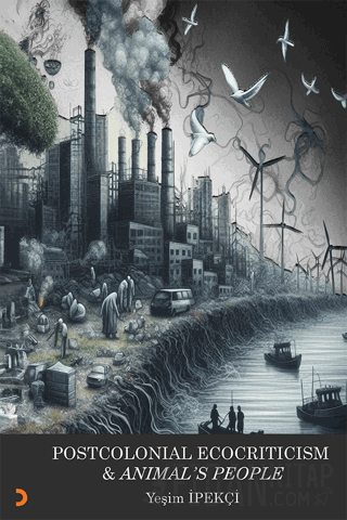 Postcolonial Ecocriticim & Animal's People