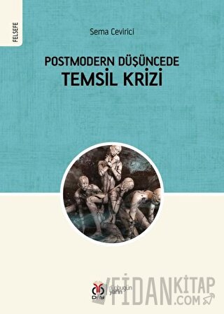 Postmodern Düşüncede Temsil Krizi