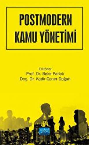 Postmodern Kamu Yönetimi Bekir Parlak