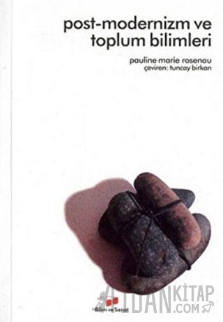 Postmodernizm ve Toplum Bilimleri Pauline Marie Rosenau