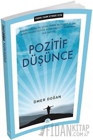 Pozitif Düşünce - Farkı Fark Etmek İçin Ömer Doğan