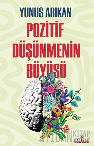 Pozitif Düşünmenin Büyüsü